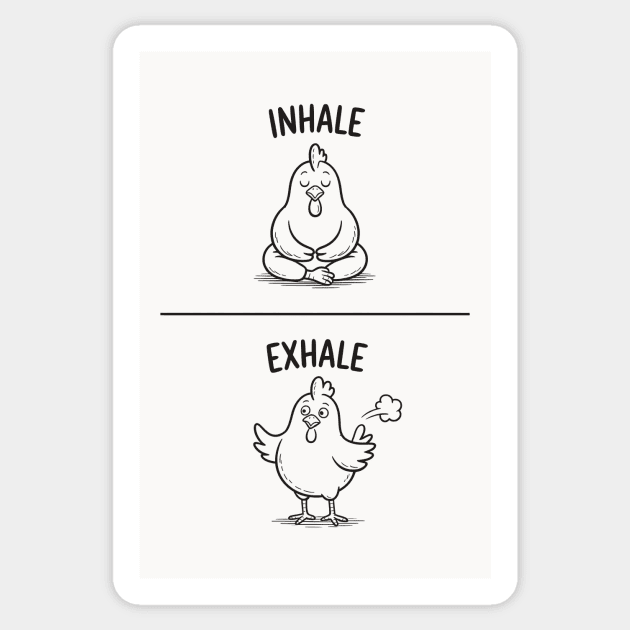 Inhale Exhale (Chicken) Sticker by CreativeSage